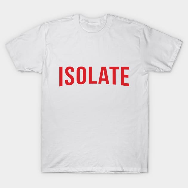 Isolate T-Shirt by MrLarry